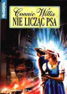 Nie licząc psa - Connie Willis