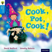 Cook, Pot, Cook! - David Bedford