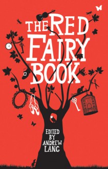 The Red Fairy Book - Andrew Lang