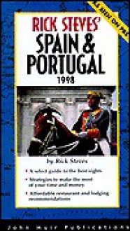 Rick Steves' Spain & Portugal 1998 (Rick Steves' Country Guides) - Rick Steves