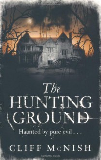 The Hunting Ground - Cliff McNish