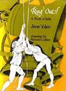 Ring Out a Book of Bells - Jane Yolen, Richard Cuffari