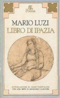 Libro di Ipazia - Mario Luzi