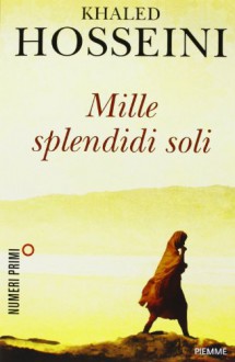 Mille splendidi soli - Khaled Hosseini