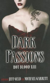 Dark Passions - Jeff Gelb, Michael Garrett