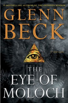 The Eye of Moloch - Glenn Beck, Jack Henderson