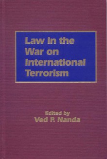 Law in the War on International Terrorism - Ved P. Nanda