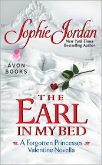 The Earl in My Bed - Sophie Jordan