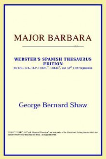 Major Barbara - George Bernard Shaw