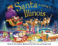 Santa Is Coming to Illinois - Steve Smallman, Robert Dunn