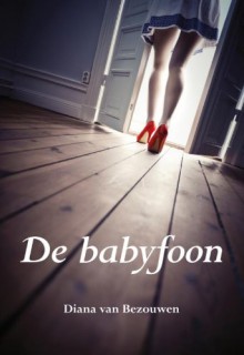 De babyfoon - Diana van Bezouwen