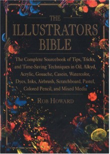 Illustrators Bible - Rob Howard