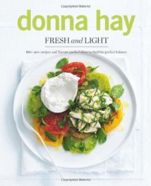 Fresh and Light - Donna Hay