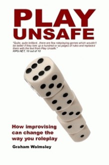 Play Unsafe - Graham Walmsley