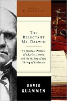 The Reluctant Mr. Darwin - David Quammen