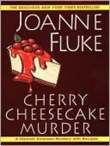 Cherry Cheesecake Murder - Joanne Fluke