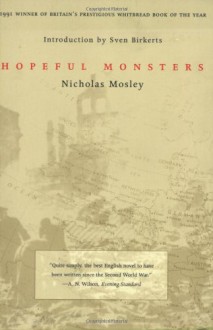 Hopeful Monsters - Nicholas Mosley, Sven Birkerts