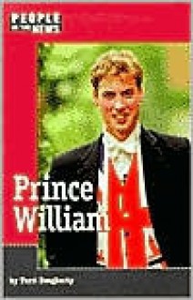 Prince William (People in the News) - Terri Dougherty, Denis Dougherty