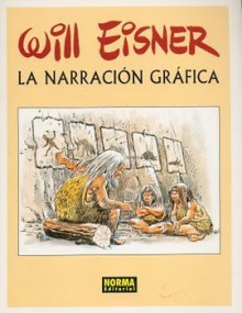 La Narración Gráfica - Will Eisner