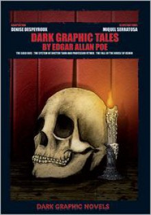 Dark Graphic Tales by Edgar Allan Poe - Denise Despeyroux