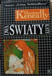 Dwa światy Kate - Thomas Keneally