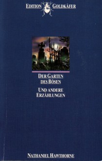 Der Garten des Bösen und andere Erzählungen - Nathaniel Hawthorne