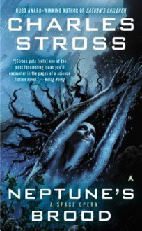 Neptune's Brood - Charles Stross