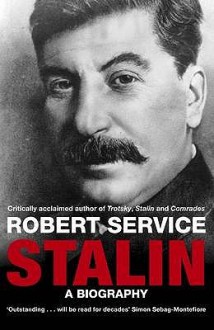 Stalin: A Biography - Robert Service