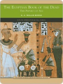 The Egyptian Book of the Dead - E.A. Wallis Budge, John Romer