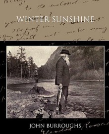 Winter Sunshine - John Burroughs