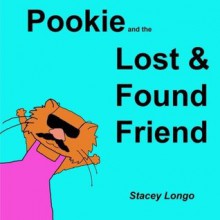 Pookie and the Lost & Found Friend - Stacey Longo