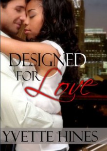 Reignited: Designed for Love (Finding Love) - Yvette Hines