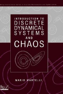 Introduction to Discrete Dynamical Systems and Chaos - Mario Martelli