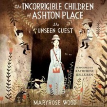 The Unseen Guest - Maryrose Wood