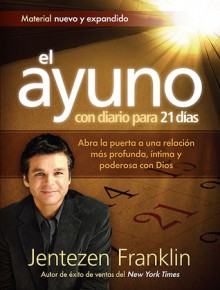 El Ayuno - Edicion Especial - Jentezen Franklin