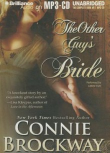 The Other Guy's Bride - Connie Brockway, Justine Eyre