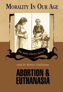 Abortion & Euthanasia - David James