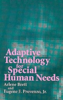 Adaptive Tech/Special - Arlene Brett, Eugene F. Provenzo Jr.