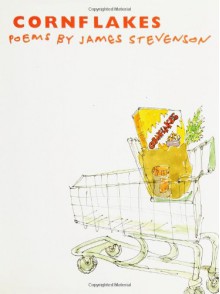 Cornflakes: Poems - James Stevenson
