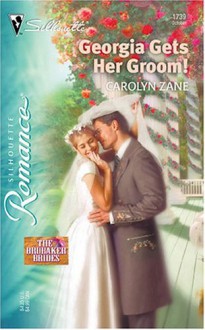 Georgia Gets Her Groom!: The Brubaker Brides - Carolyn Zane