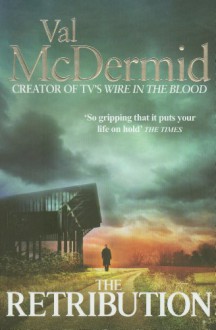 The Retribution - Val McDermid