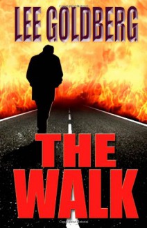 The Walk - Lee Goldberg