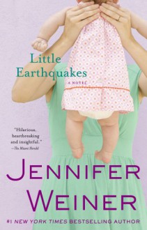 Little Earthquakes - Jennifer Weiner