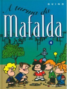 Mafalda, #4: A turma da Mafalda - Quino