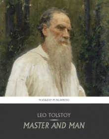 Master and Man - Leo Tolstoy