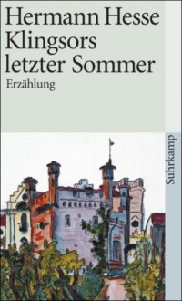 Klingsors letzter Sommer. Erzählung - Hermann Hesse