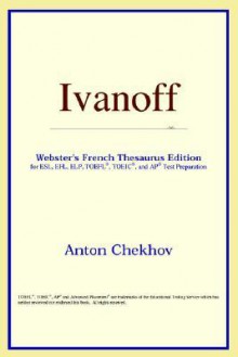 Ivanoff - Anton Chekhov