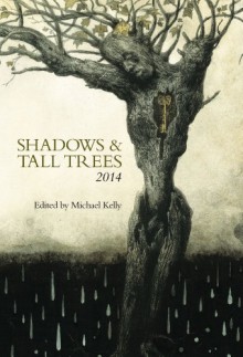 Shadows & Tall Trees: 6 - Michael Kelly, Michael Kelly