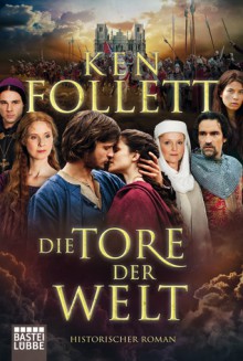 Die Tore der Welt - Ken Follett