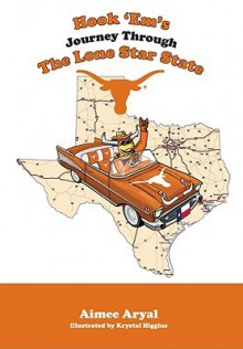 Hook Em's Journey Through the Lone Star State - Aimee Aryal